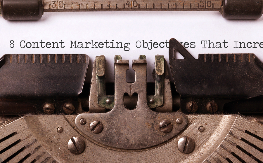 8 content marketing objectives that increase sales